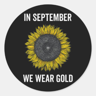 September We Wear Gold Childhood Cancer Awareness  Classic Round Sticker