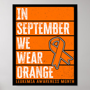 September We Wear Orange Leukaemia Awareness  Poster