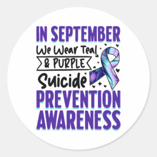 September We Wear Teal Purple Suicide Prevention A Classic Round Sticker