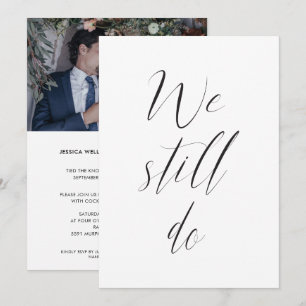 Sequel Wedding Reception We Still Do Photo Invitation