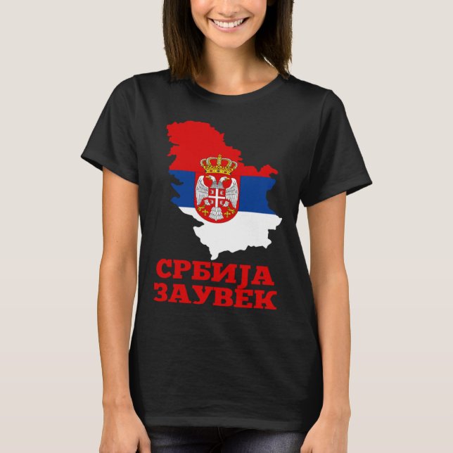 Serbia Flag for Serbs Srbija Zauvek Srbin T-Shirt (Front)