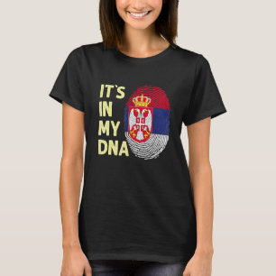 Serbia In My Dna Serbian Flag Team Serb Or Serbia  T-Shirt