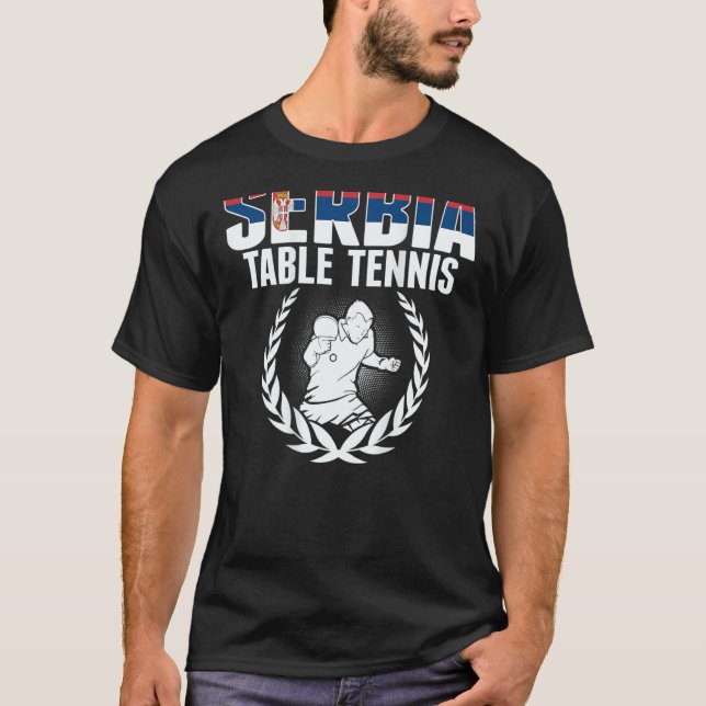 Serbia Table Tennis  Serbian Ping Pong Team Suppor T-Shirt (Front)