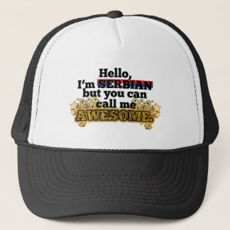 Serbian, but call me Awesome Trucker Hat