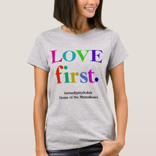 Serendipitydodah Love Premier T-shirt
