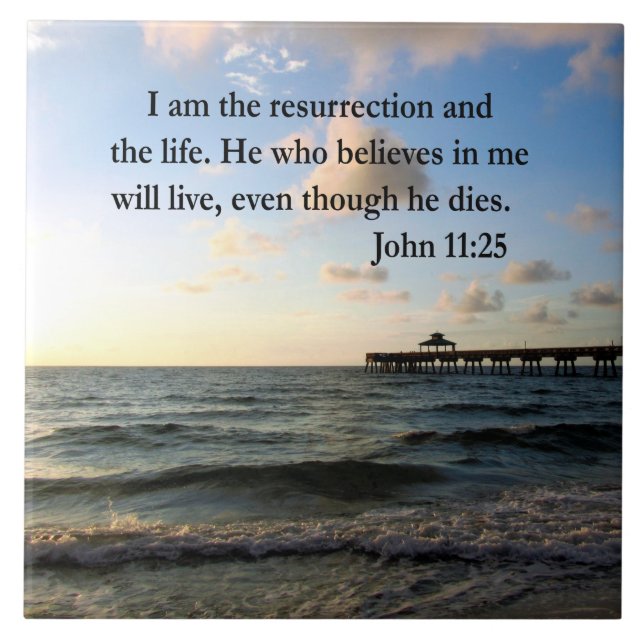 SERENE JOHN 11:25 SCRIPTURE DESIGN TILE (Front)