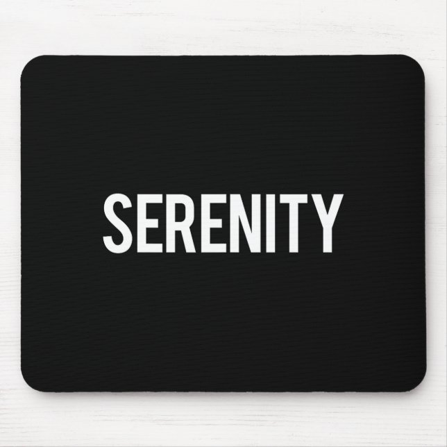 Serenity - Cool New Funny Name Fan Gift Tee  Mouse Pad (Front)