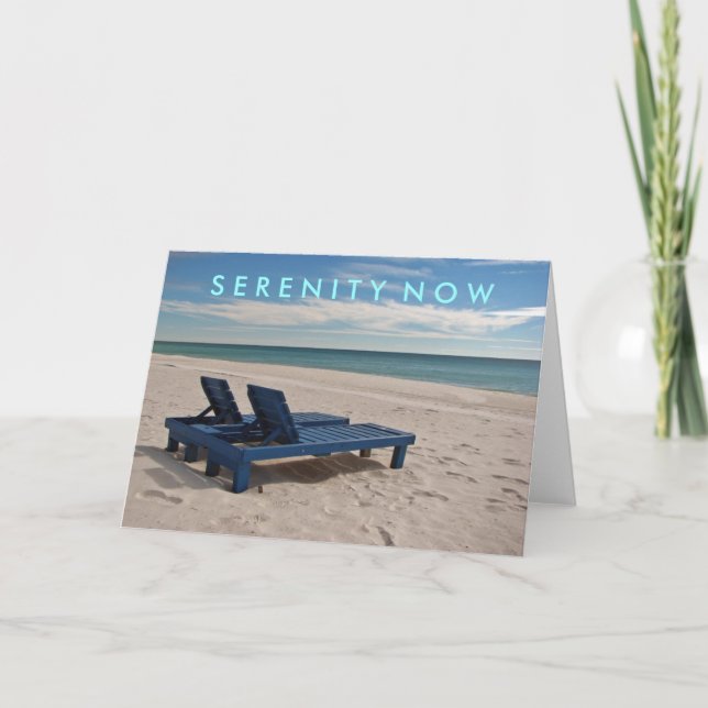 Serenity Now Card (Front)