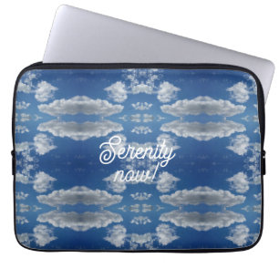 Serenity now! laptop sleeve