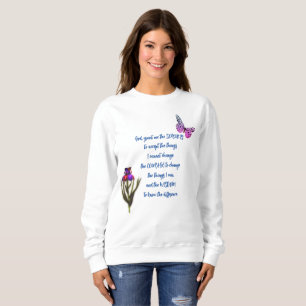 Serenity Prayer Flower Butterfly Inspirational  Sweatshirt