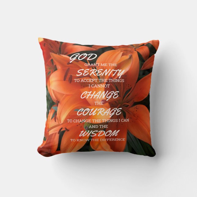 Serenity Prayer Orange Lily Flowers Photo  Throw Pillow (Front)