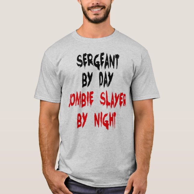 Sergeant Zombie Joke T-Shirt (Front)