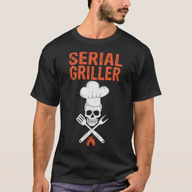 Serial Griller Barbecue Master  Grill Sergeant Out T-Shirt (Front)