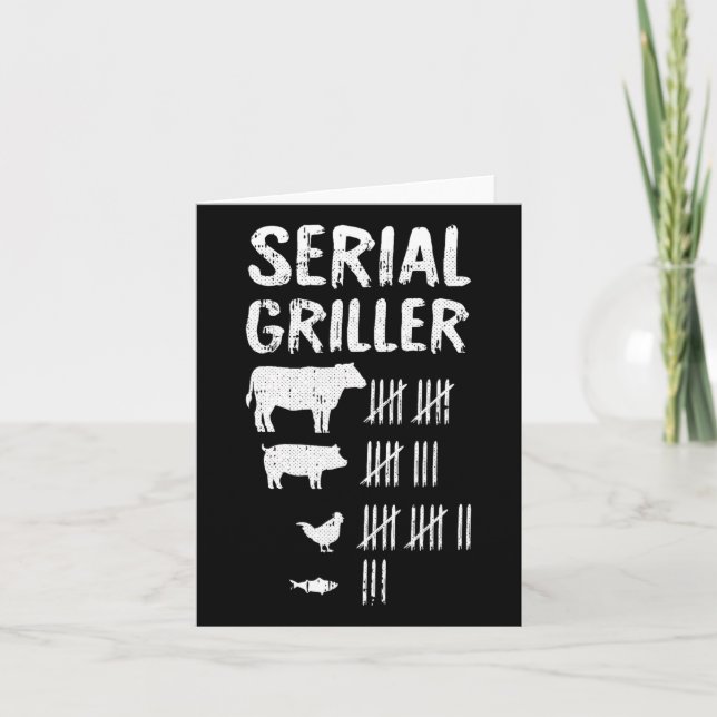 Serial Griller Fathers Day Funny Grilling Grill Bb Card (Front)