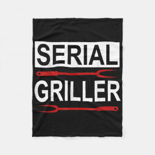 Serial Griller - Funny Bbq Serial Grilling Fleece Blanket