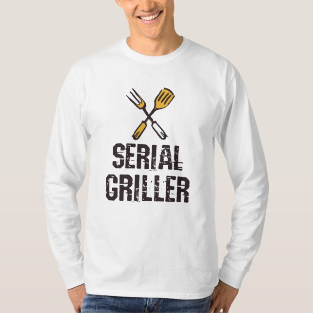 Serial griller Grill BBQ master Grill cutlery T-Shirt (Front)