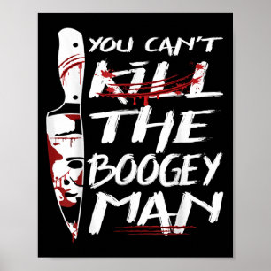 Serial Killer You Can´t Kill The Boogeyman Horror Poster