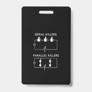 Serial Killers Parallel Killers Electrician Funny Badge