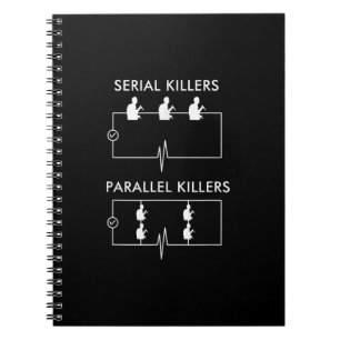 Serial Killers Parallel Killers Electrician Funny Notebook