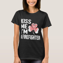 Série Kiss Me (I'm A Firefighter) T-Shirt de Lady