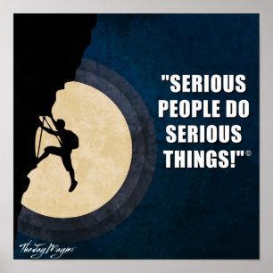 "Serious" Poster