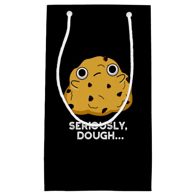 Seriously Dough Funny Baking Food Pun Dark BG Small Gift Bag (Front)