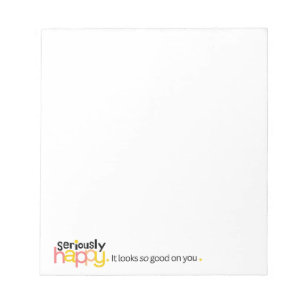 Seriously Happy Notepad