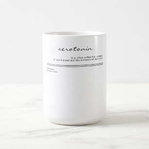 serotonin. hormone of happiness. coffee mug