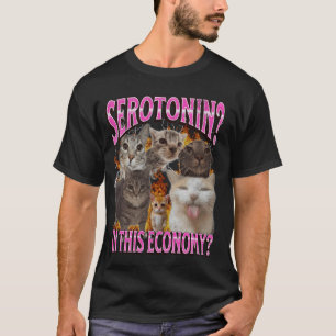 Serotonin In This Economy Funny Cat Meme Bootleg G T-Shirt