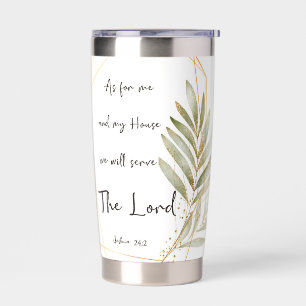 Serve the Lord  Green leaves and gold frame  Insulated Tumbler