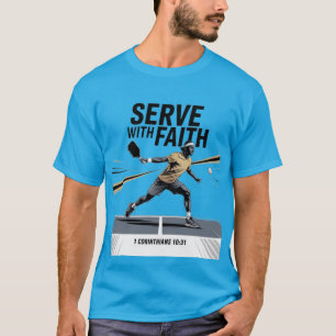 Serve With Faith Christian Pickleball T-Shirt
