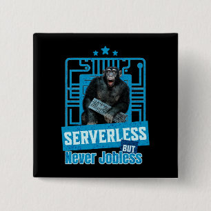 Serverless Funny Monkey Developer Humour 2 Inch Square Button