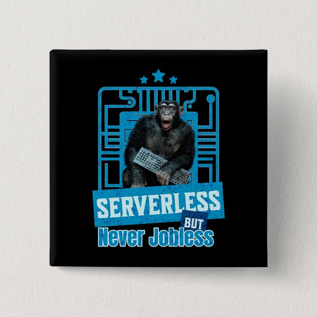 Serverless Funny Monkey Developer Humour 2 Inch Square Button (Front)