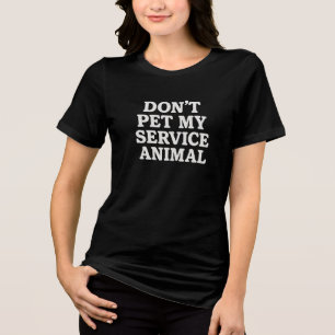 Service Animal Vest Patch - Do Not Pet" Tri-Blend Shirt