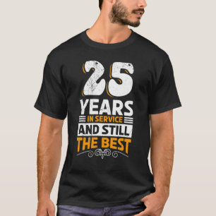 Service Anniversary 25 Years Of Work Anniversary T-Shirt
