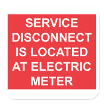 Service Disconnect Located at Electric Metre Label