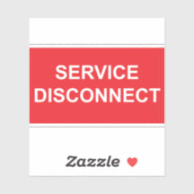 Service Disconnect Sticker