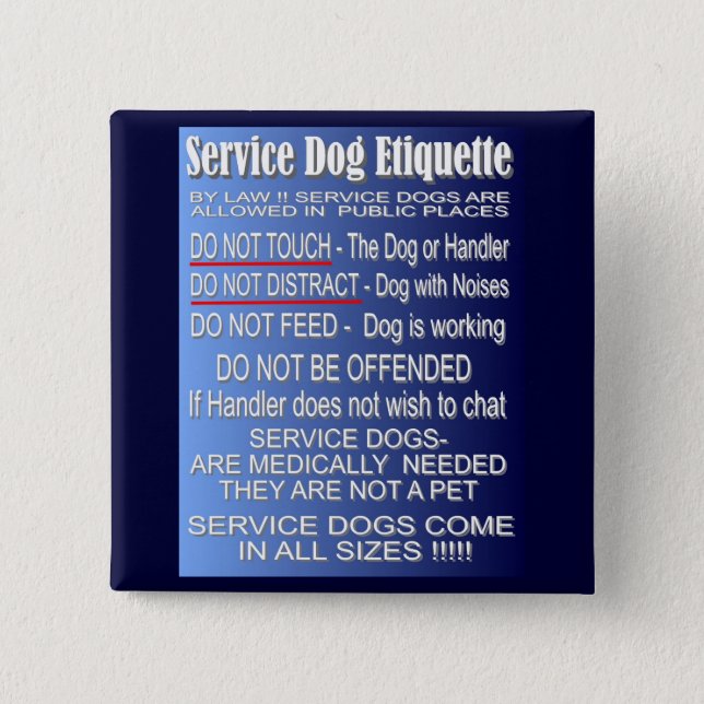 Service Dog Etiquette 2 Inch Square Button (Front)