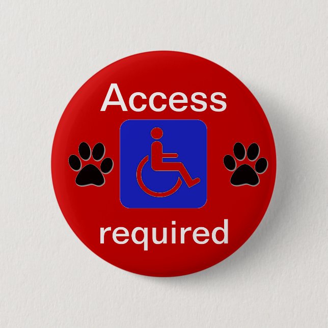 service dog handicapped symbol access required 2 inch round button (Front)