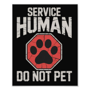 Service Dog Human Do Not Pet Rescue Dog Owner  Photo Print