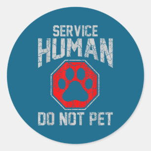 Service Dog Human Not Pet Classic Round Sticker