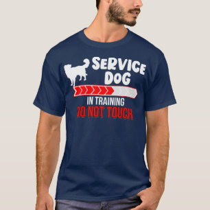 Service Dog in Training Dont Touch Trainer Dog T-Shirt
