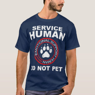 Service Humain Tshirt Funny Chien Propriétaire Émo