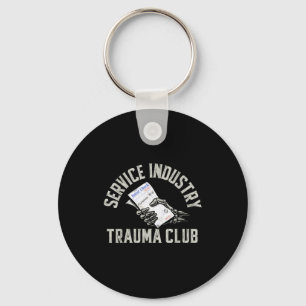 Service Industry Trauma Club Funny Server Bartende Keychain