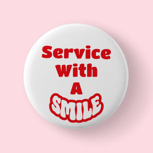 Service With A Smile Red & White Text Badge/ 2 Inch Round Button