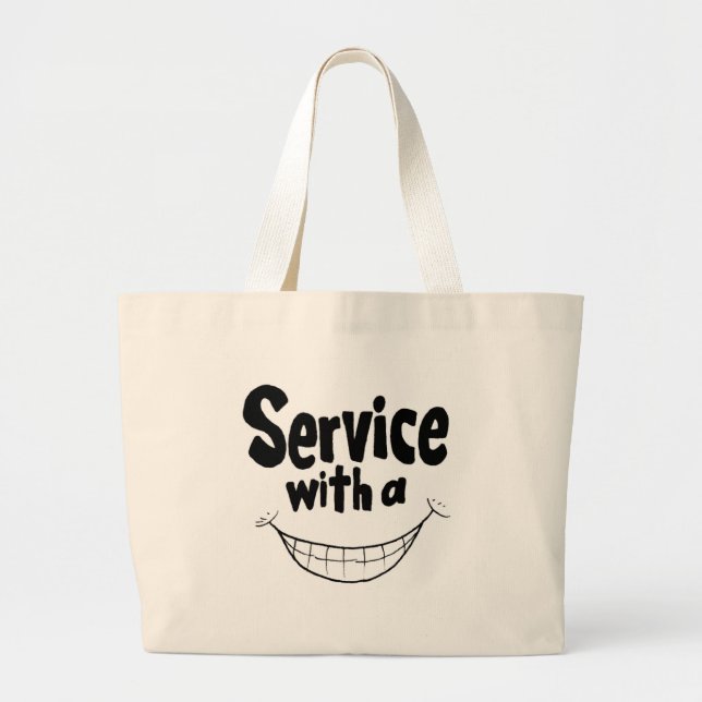 Service With A Smile Tote (Front)