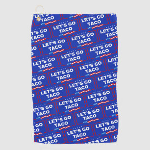 Serviette De Golf Allons-y Taco Trump toujours chickens dehors drôle