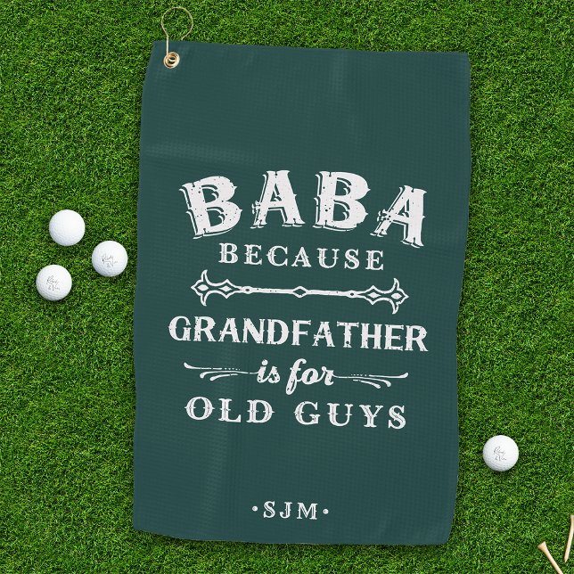 Serviette De Golf Baba | Grand-père est pour les vieux (Créateur téléchargé)