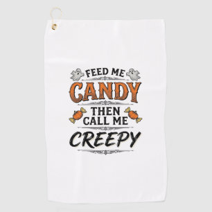 Serviette De Golf Chemise de bonbons d'Halloween Citation effrayante
