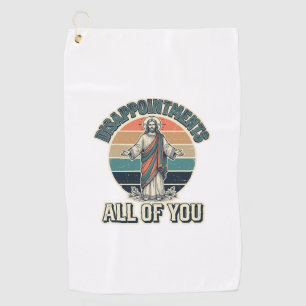 Serviette De Golf Déceptions drôles Vous tous Chemise Religieuse D